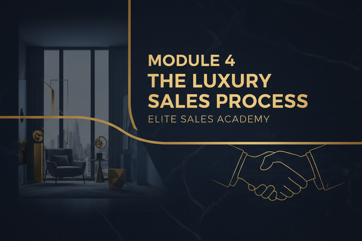 Module 4: The Luxury Sales Process