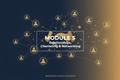 Module 5: Relationships, Clienteling & Networking