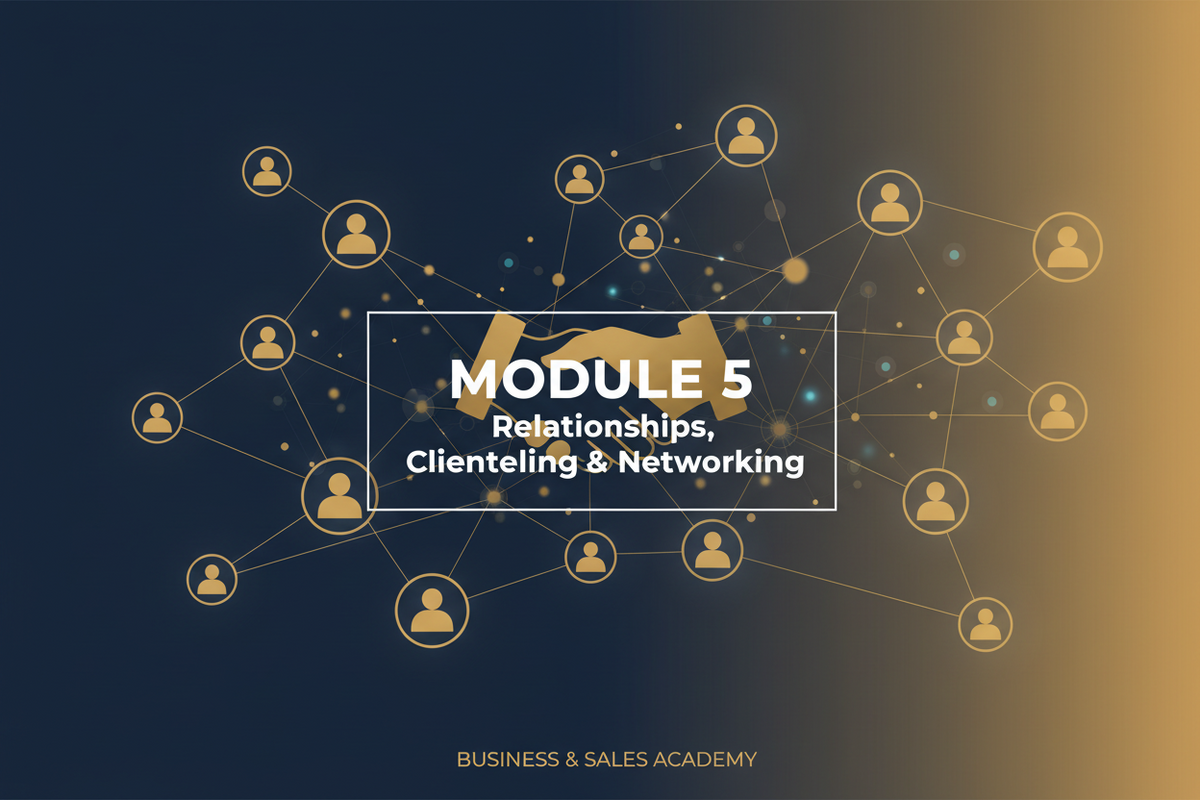 Module 5: Relationships, Clienteling & Networking